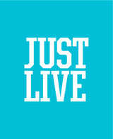 Just Live